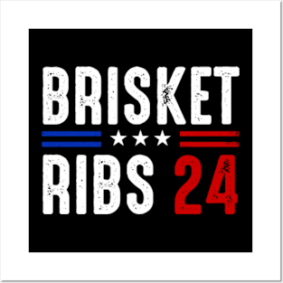 Brisket Ribs 2024 Funny Political Quote Posters and Art